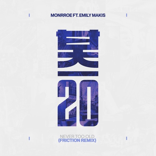 Monrroe & Emily Makis - Never Too Old (Friction Remix)