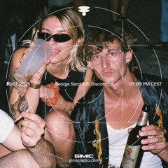 George Sand b2b Discostouf @ GIMIC - 10 January 2025