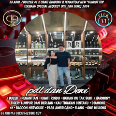 DJ ADID -“BUZER41 X OBATI RINDUKU & PENANTIAN “FUNKOT (PDL DAN DEWI) 2024