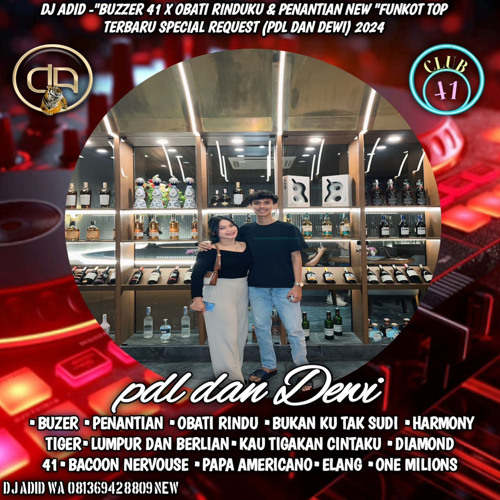 DJ ADID -“BUZER41 X OBATI RINDUKU & PENANTIAN “FUNKOT (PDL DAN DEWI) 2024