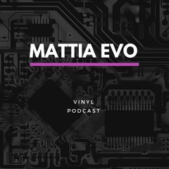 Mattia Evo - Vinyl Podcast Febbraio 2021