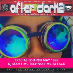 After Dark 2 May 1998 Special Edition Dj Scott Mc Techno-T Mc Attack