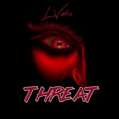 L Vatio - Threat