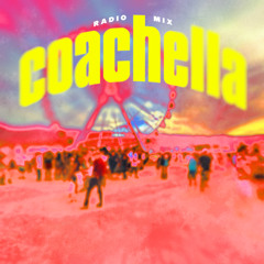 Coachella (Radio Mix)