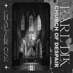 Earl DLK - Chapter 1 Church Of Despair