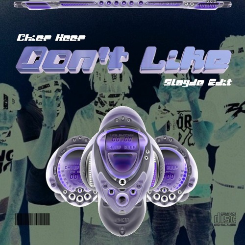 Chief Keef - Don't Like (Blayde Edit)
