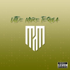 Maoli - Little More Tequila