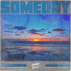 Someday (prod. Willis)