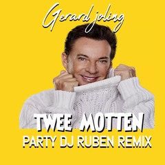 Gerard Joling - Twee Motten (Party Dj Ruben Edit)