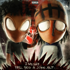 I Might Tell You A Joke, BUT...