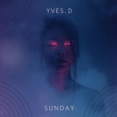Yves.D - Sunday