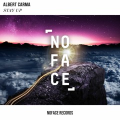 Albert Carma - Stay Up (Original Mix)