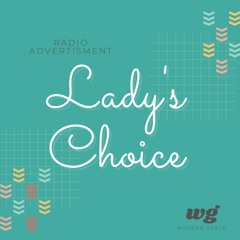 LADY'S CHOICE radio ad