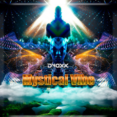Dvoxx - Mystical Vibe (Original Mix )