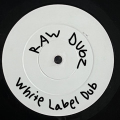 RAWDUBZ - WHITE LABEL DUB [CLIP]