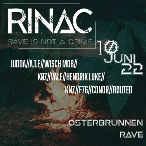 Rave Is Not A Crime - Osterbrunnen Rave [152BPM]