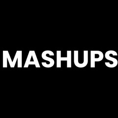 Mashups & Refixes