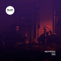 Blur Podcasts 063 - Nephews (Berlin)