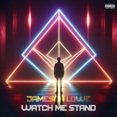 WATCH ME STAND