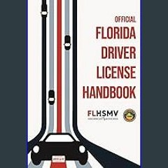 Read ebook [PDF] 📖 Official Florida Driver Handbook (Updated 2020) Pdf Ebook