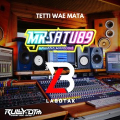 Tetti Tetti Wae Mata 2025 [ BTK & RullyDTM ] #Keep MR•SATU89
