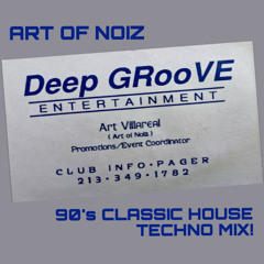 90'S CLASSIC HOUSE / TECHNO MIX! - ART OF NOIZ