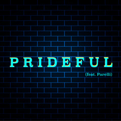 Prideful (feat. Parelli)