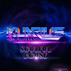 Ultra "SOULFUL HOUSE" KUARIUStudio Mix
