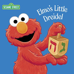 [View] EBOOK 💑 Elmo's Little Dreidel (Sesame Street) by  Naomi Kleinberg &  Christop