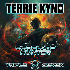 Terrie Kynd - Dubplate Hunter (Original Mix)