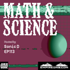 Math & Science Ep. 113