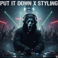PUT IT DOWN x STYLING