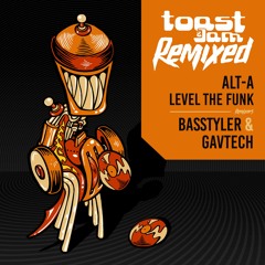 Alt-A - Level The Funk (BasStyler Remix) ***OUT NOW ON BANDCAMP!!!***