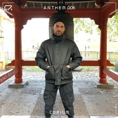 ANTHEM .006 - Corium