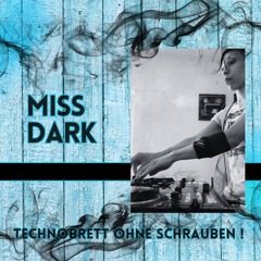 MiSs DarK - TechnOBrett Ohne Schrauben !!