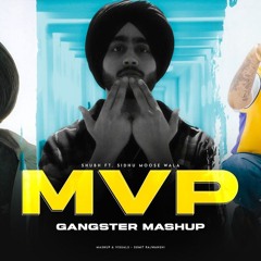 Gangster Mashup | Shubh ft. Sidhu Moose Wala | DJ Sumit Rajwanshi | Chale Gabru Da Na MVP