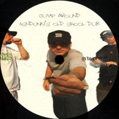 Jump Around - Ashdunn's Old Skool Dub