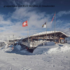 Skihütten in Graubünden – die Skisaison beginnt