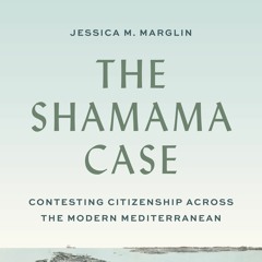 Nationality on Trial in the 19th Century Mediterranean | Jessica Marglin