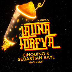 Karol G - LATINA FOREVA (Cinquino & Sebastian Bayl Mash-Edit)