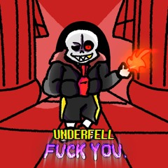 Underfell - FUCK YOU. [Original Rendition]