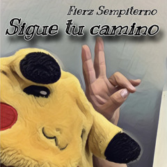Fierz Sempiterno - sigue tu camino .m4a