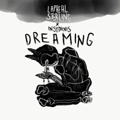 LAPHEAL STERLING X INSYDIOUS - DREAMING