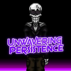 Unwavering Persistence (Cover/Take) + FLP