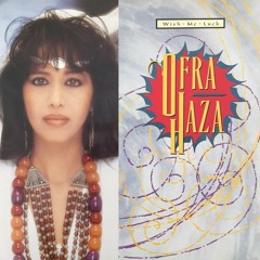 [Ofra Haza] [Wish Me Luck (Rzrmd Mix)]