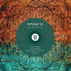 [PREMIERE] Amine'O - Kamanja (Dada Sound Project Remix) [Tibetania Records]