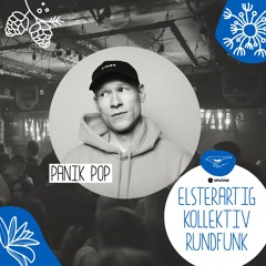 Elsterartig Kollektiv Rundfunk #002 mit Panik Pop