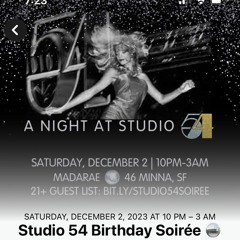 2023 - 12 - 2 :Studio 54 Disco At MaDarae