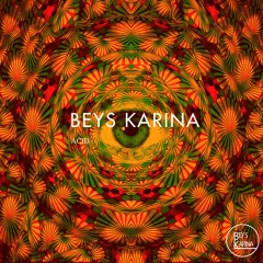 BEYS KARINA - ACID [Out Now]