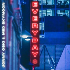 Jonny Oski & Med Skymoon - Everyday